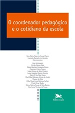 Ficha técnica e caractérísticas do produto Livro - o Coordenador Pedagógico e o Cotidiano da Escola