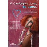 Ficha técnica e caractérísticas do produto Livro - o Coração Azul de Luísa