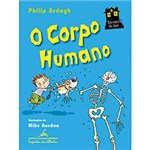 Ficha técnica e caractérísticas do produto Livro - o Corpo Humano: Coleção na Casa do Leo