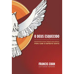 Ficha técnica e caractérísticas do produto Livro o Deus Esquecido Francis Chan