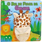 Livro - o Dia de Folga da Girafa (Fantoche da Bicharada)