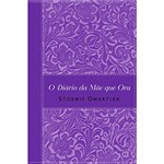 Livro - o Diário da Mãe que Ora