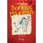Ficha técnica e caractérísticas do produto Livro - o Diário de Dorkius Maximus