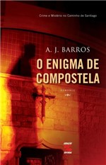 Ficha técnica e caractérísticas do produto Livro - o Enigma de Compostela