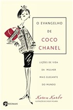 Ficha técnica e caractérísticas do produto Livro - o Evangelho de Coco Chanel