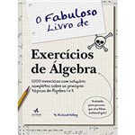 Ficha técnica e caractérísticas do produto Livro - o Fabuloso Livro de Exercícios de Álgebra
