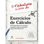 Ficha técnica e caractérísticas do produto Livro - o Fabuloso Livro de Exercícios de Cálculo