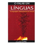 Ficha técnica e caractérísticas do produto Livro o Falar em Línguas-A Linguagem Sobrenatural de Oração