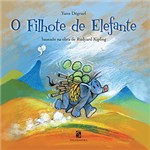 Ficha técnica e caractérísticas do produto Livro - o Filhote de Elefante