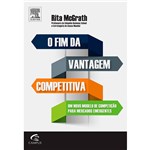 Ficha técnica e caractérísticas do produto Livro - o Fim da Vantagem Competitiva: um Modelo de Competição para Mercados Emergentes