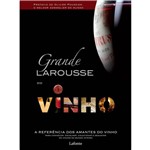 Ficha técnica e caractérísticas do produto Livro - o Grande Larousse do Vinho