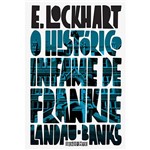 Ficha técnica e caractérísticas do produto Livro - o Histórico Infame de Frankie Landau Banks