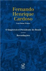 Ficha técnica e caractérísticas do produto Livro - o Improvável Presidente do Brasil