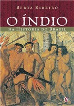 Ficha técnica e caractérísticas do produto Livro - o Índio na História do Brasil