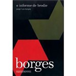 Ficha técnica e caractérísticas do produto Livro - o Informe de Brodie - Coleção Biblioteca Borges