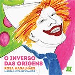 Ficha técnica e caractérísticas do produto Livro - o Inverso das Origens