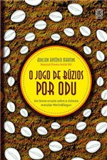 Ficha técnica e caractérísticas do produto Livro - o Jogo de Búzios por Odu