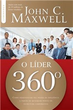 Ficha técnica e caractérísticas do produto Lider 360, o - Thomas Nelson Brasil