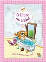 Ficha técnica e caractérísticas do produto Livro - o Livro do Bebê - Meus Primeiros Cinco Anos (rosa)
