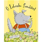 Ficha técnica e caractérísticas do produto Livro - o Lobinho Saudável