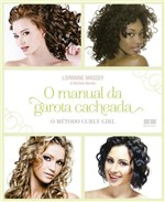 Ficha técnica e caractérísticas do produto Livro - o Manual da Garota Cacheada: o Método Curly Girl - o Método Curly Girl