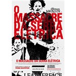 Ficha técnica e caractérísticas do produto Livro - o Massacre da Serra Elétrica