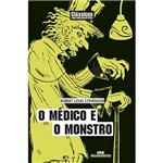 Ficha técnica e caractérísticas do produto Livro - o Médico e o Monstro