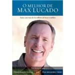 Ficha técnica e caractérísticas do produto Livro o Melhor de Max Lucado