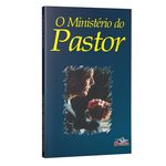 Ficha técnica e caractérísticas do produto Livro O Ministério do Pastor