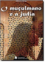 Ficha técnica e caractérísticas do produto Livro - o Muçulmano e a Judia