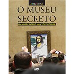 Ficha técnica e caractérísticas do produto Livro - o Museu Secreto