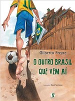 Ficha técnica e caractérísticas do produto Livro - o Outro Brasil que Vem Aí