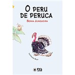 Ficha técnica e caractérísticas do produto Livro - o Peru de Peruca