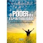 Ficha técnica e caractérísticas do produto Livro - o Poder da Espiritualidade