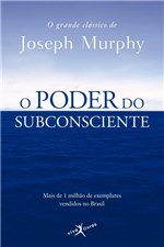 Ficha técnica e caractérísticas do produto Livro - o Poder do Subconsciente (Edição de Bolso)