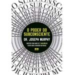 Ficha técnica e caractérísticas do produto Livro o Poder do Subconsciente