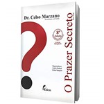 Ficha técnica e caractérísticas do produto Livro o Prazer Secreto