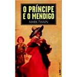 Ficha técnica e caractérísticas do produto Livro - o Principe e o Mendigo