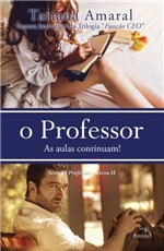 Ficha técnica e caractérísticas do produto Livro - o Professor : as Aulas Continuam!