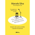 Ficha técnica e caractérísticas do produto Livro - O Que A Vida Me Ensinou - Marcelo silva