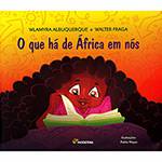 Livro - o que há de África em Nós