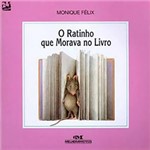 Ficha técnica e caractérísticas do produto Livro - o Ratinho que Morava no Livro