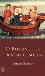 Ficha técnica e caractérísticas do produto Livro - o Romance de Tristão e Isolda