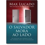 Ficha técnica e caractérísticas do produto Livro - o Salvador Mora ao Lado