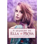 Ficha técnica e caractérísticas do produto Livro - o Segredo de Ella e Micha: Quando o Amor Esconde Segredos