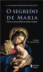 Ficha técnica e caractérísticas do produto Livro - o Segredo de Maria