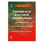 Ficha técnica e caractérísticas do produto Livro - o Servidor da Lei Nº 8.112/90 no Concurso Público
