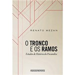 Ficha técnica e caractérísticas do produto Livro - o Tronco e os Ramos: Estudos de História da Psicanálise