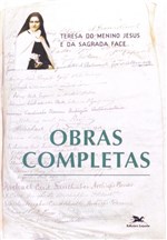 Ficha técnica e caractérísticas do produto Livro - Obras Completas de Teresa de Lisieux