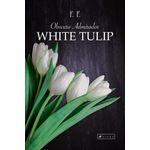 Ficha técnica e caractérísticas do produto Livro - Obscuro admirador: White Tulip